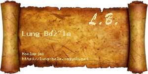 Lung Béla névjegykártya